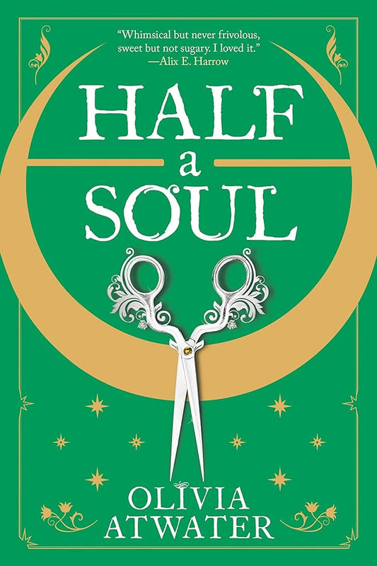 Half a Soul (Regency Faerie Tales, 1) by Olivia Atwater
