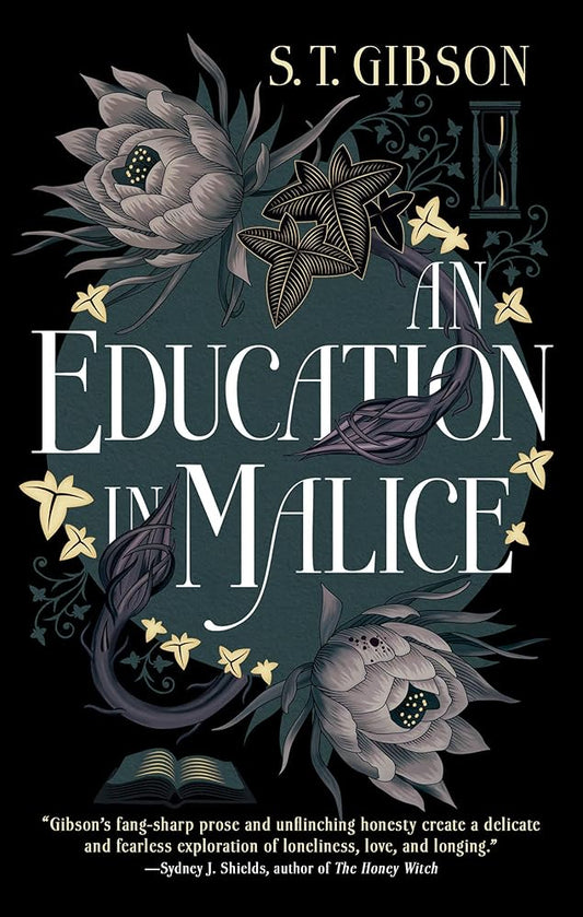 An Education in Malice by S. T. Gibson