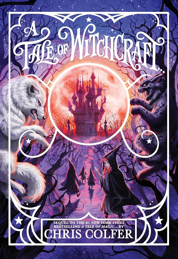 A Tale of Witchcraft... (A Tale of Magic..., 2) by Chris Colfer