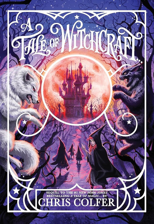 A Tale of Witchcraft... (A Tale of Magic..., 2) by Chris Colfer