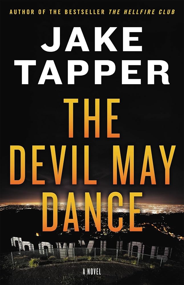 The Devil May Dance: A Novel (Charlie and Margaret Marder Mystery, 2) by Jake Tapper