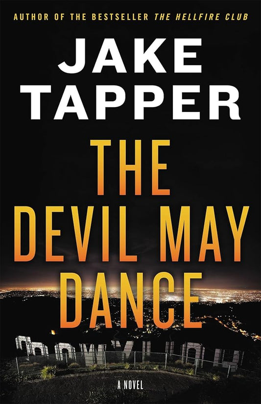 The Devil May Dance: A Novel (Charlie and Margaret Marder Mystery, 2) by Jake Tapper