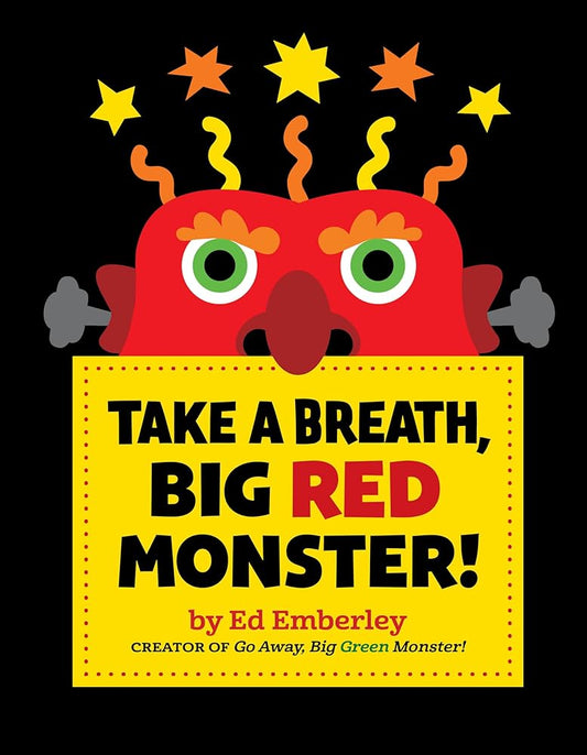 Take a Breath, Big Red Monster! by Ed Emberley
