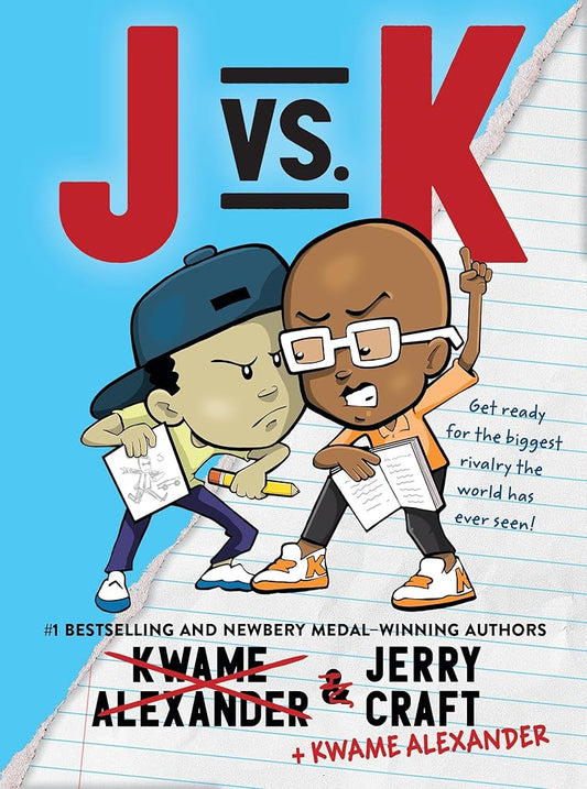 J vs. K by Kwame Alexander, Jerry Craft