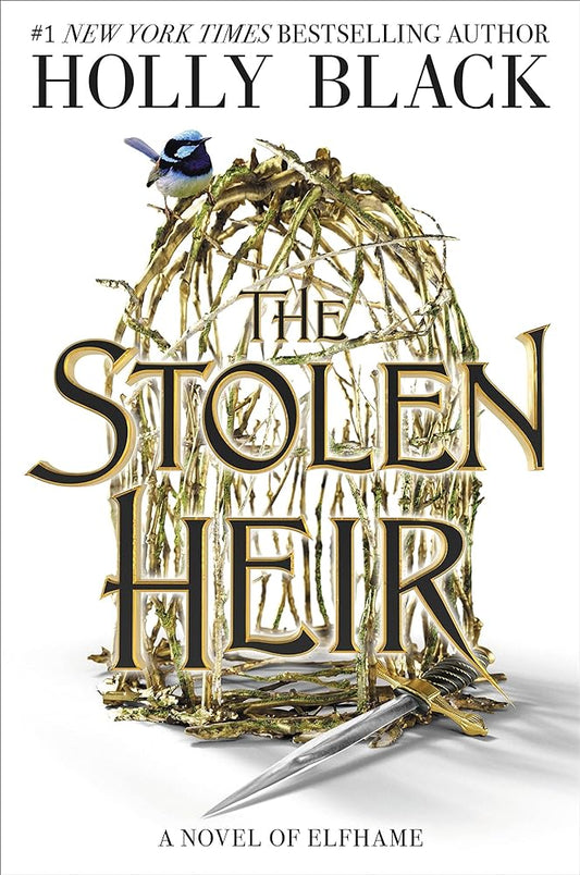 The Stolen Heir: A Novel of Elfhame (Volume 1) (The Stolen Heir, 1) by Holly Black