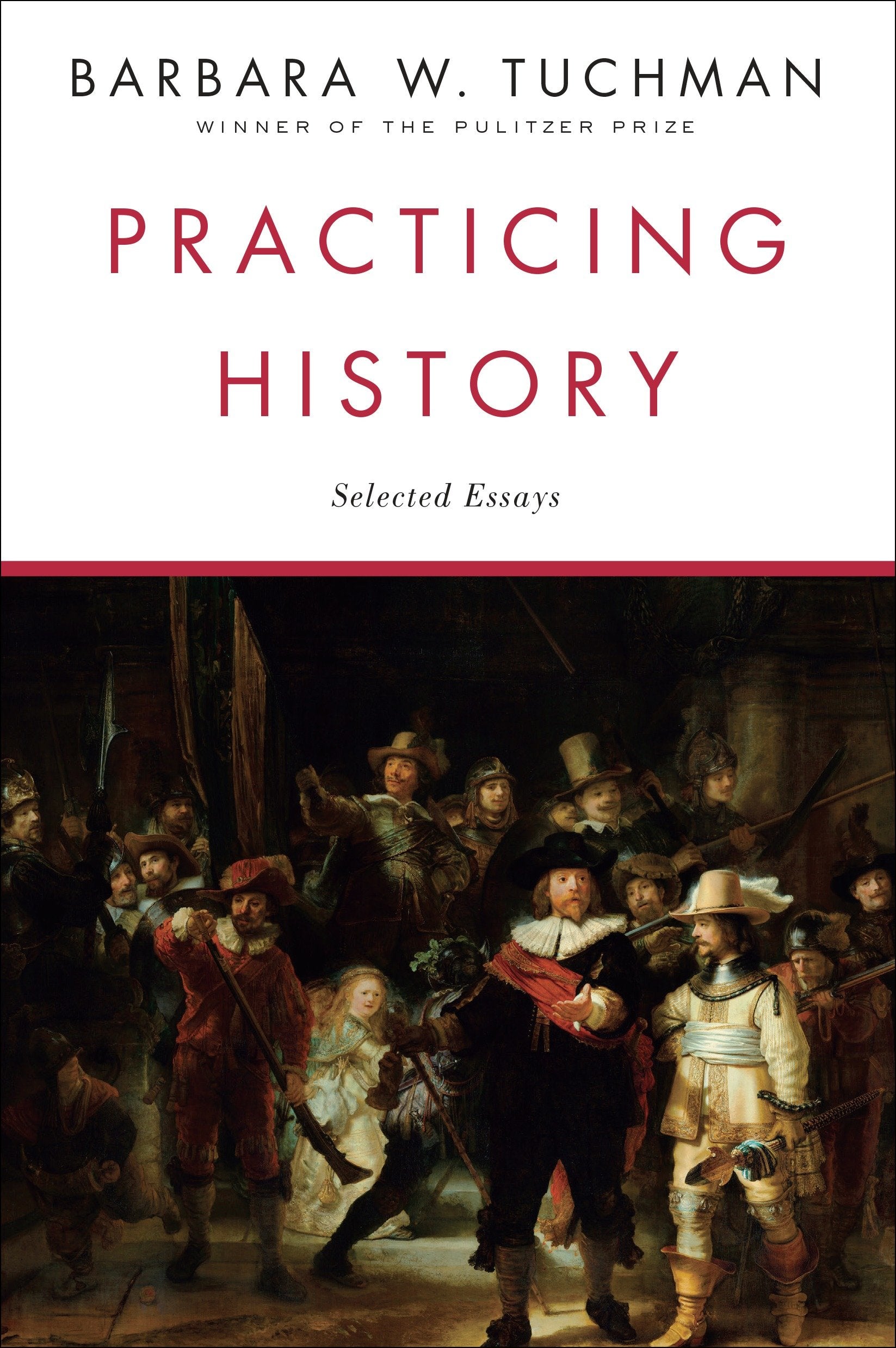 Practicing History - Selected Essays