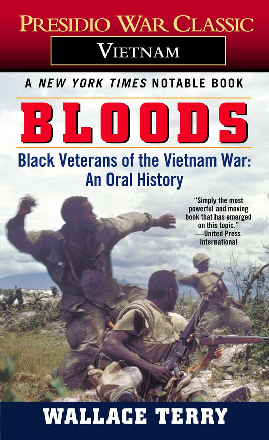 Bloods - Black Veterans of the Vietnam War: An Oral History