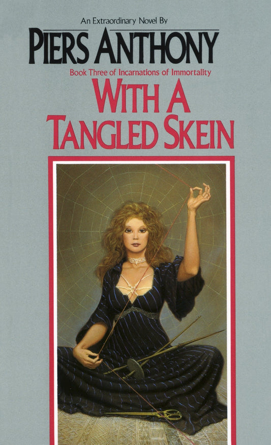 With a Tangled Skein (Incarnations of Immortality) (Book:3)