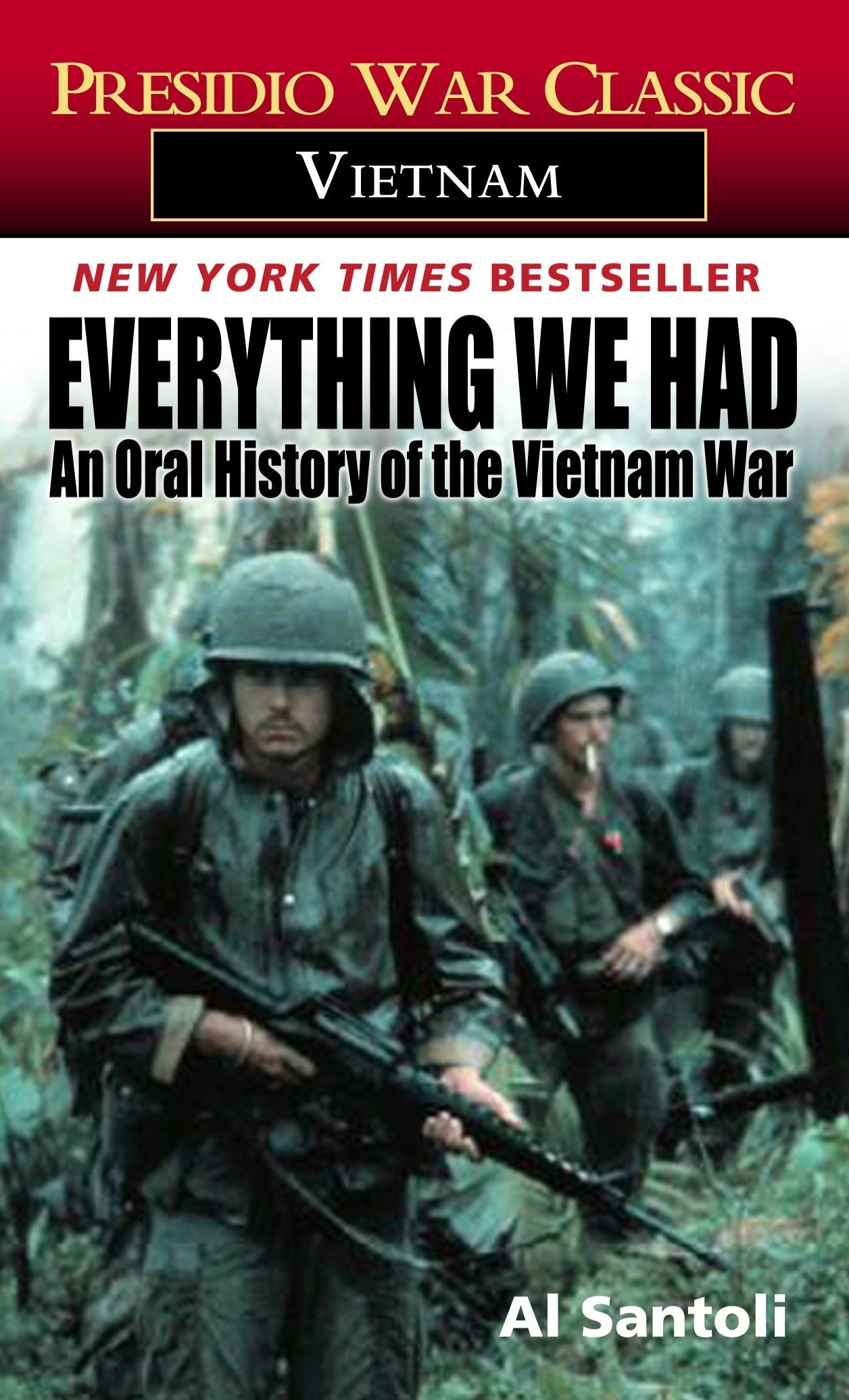 Everything We Had - An Oral History of the Vietnam War