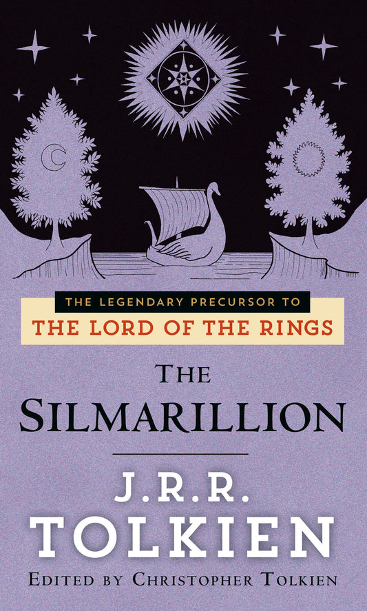 The Silmarillion - The legendary precursor to The Lord of the Rings (Pre-Lord of the Rings)