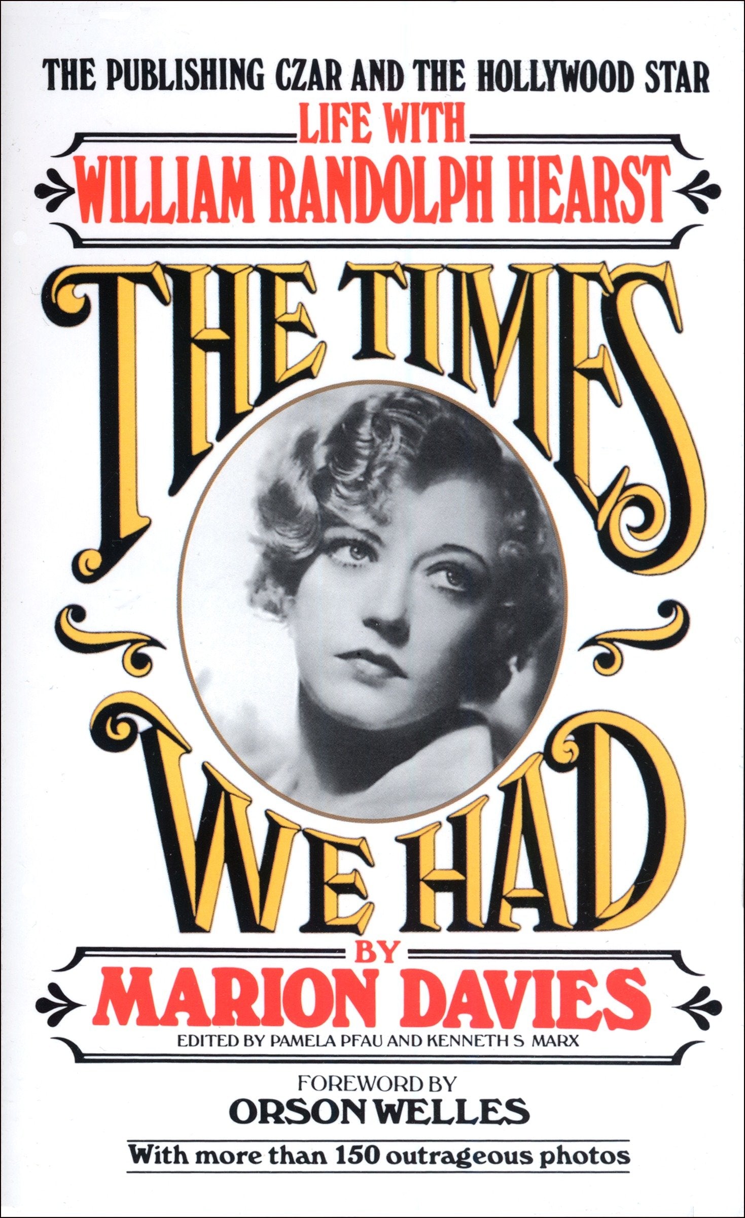 Times We Had - Life with William Randolph Hearst