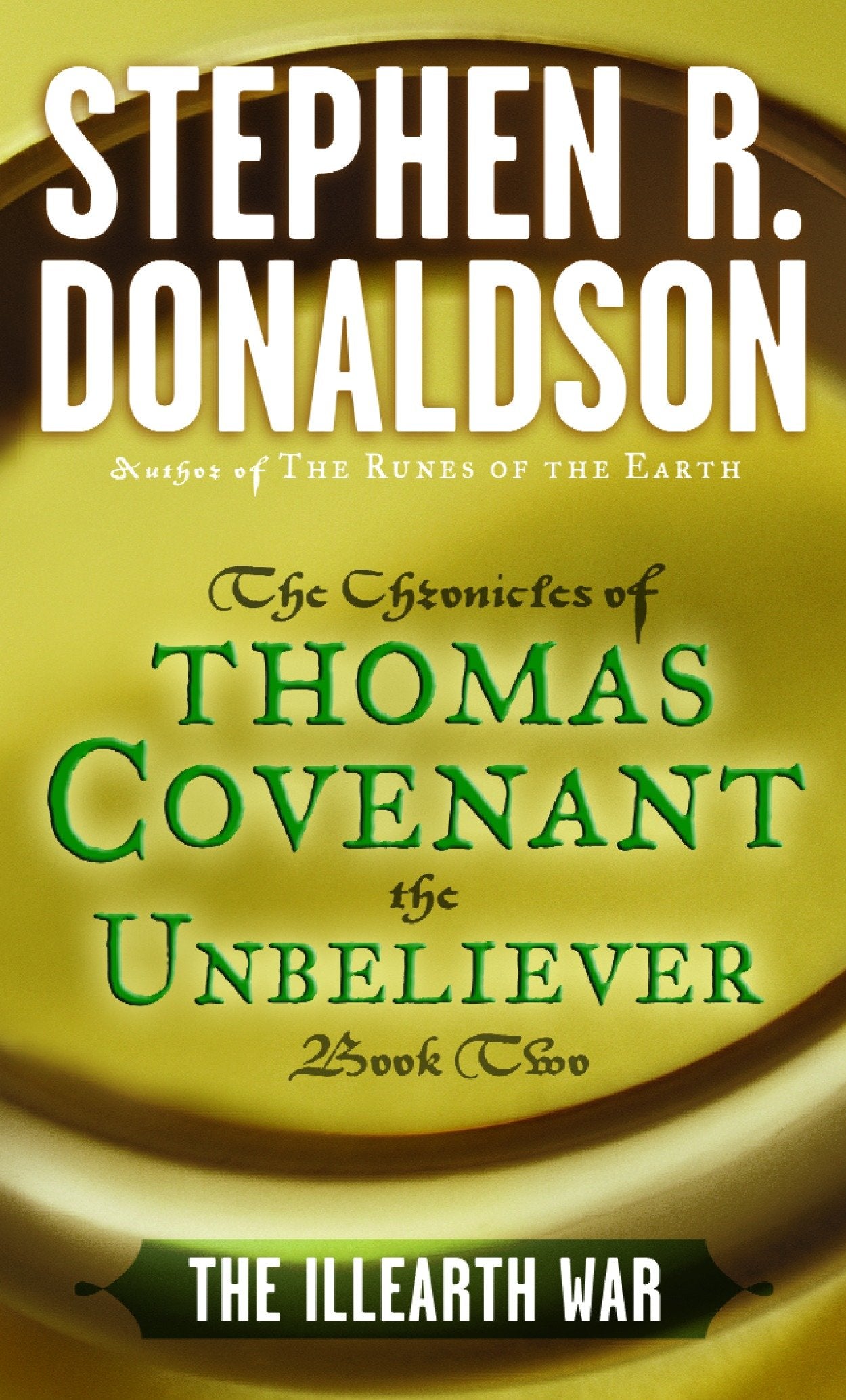 The Illearth War (The First Chronicles: Thomas Covenant the Unbeliever) (Book:2)
