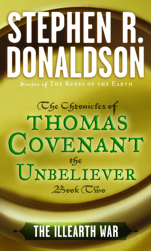 The Illearth War (The First Chronicles: Thomas Covenant the Unbeliever) (Book:2)