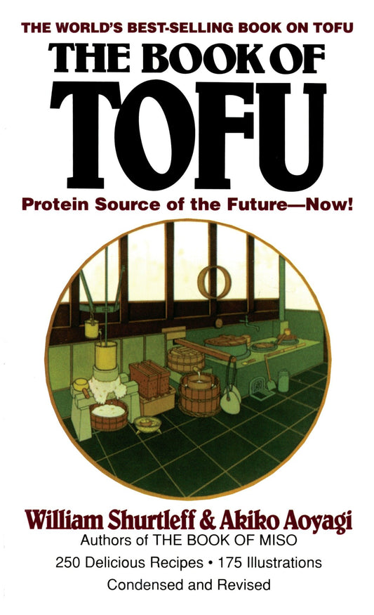 The Book of Tofu - Protein Source of the Future--Now!: A Cookbook