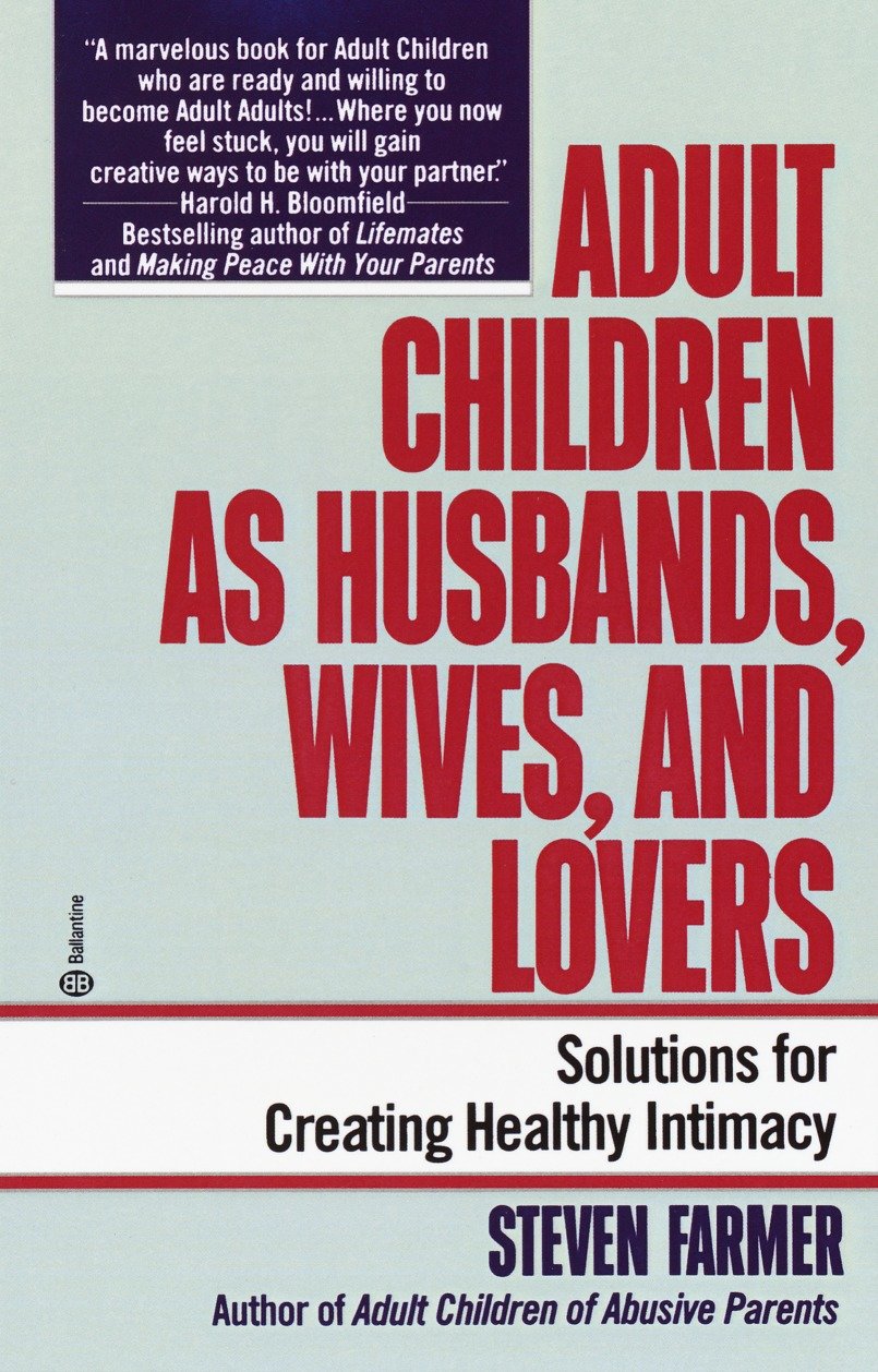 Adult Children as Husbands, Wives, and Lovers - A Solutions Book
