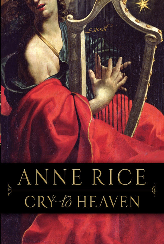 Cry to Heaven - A Novel