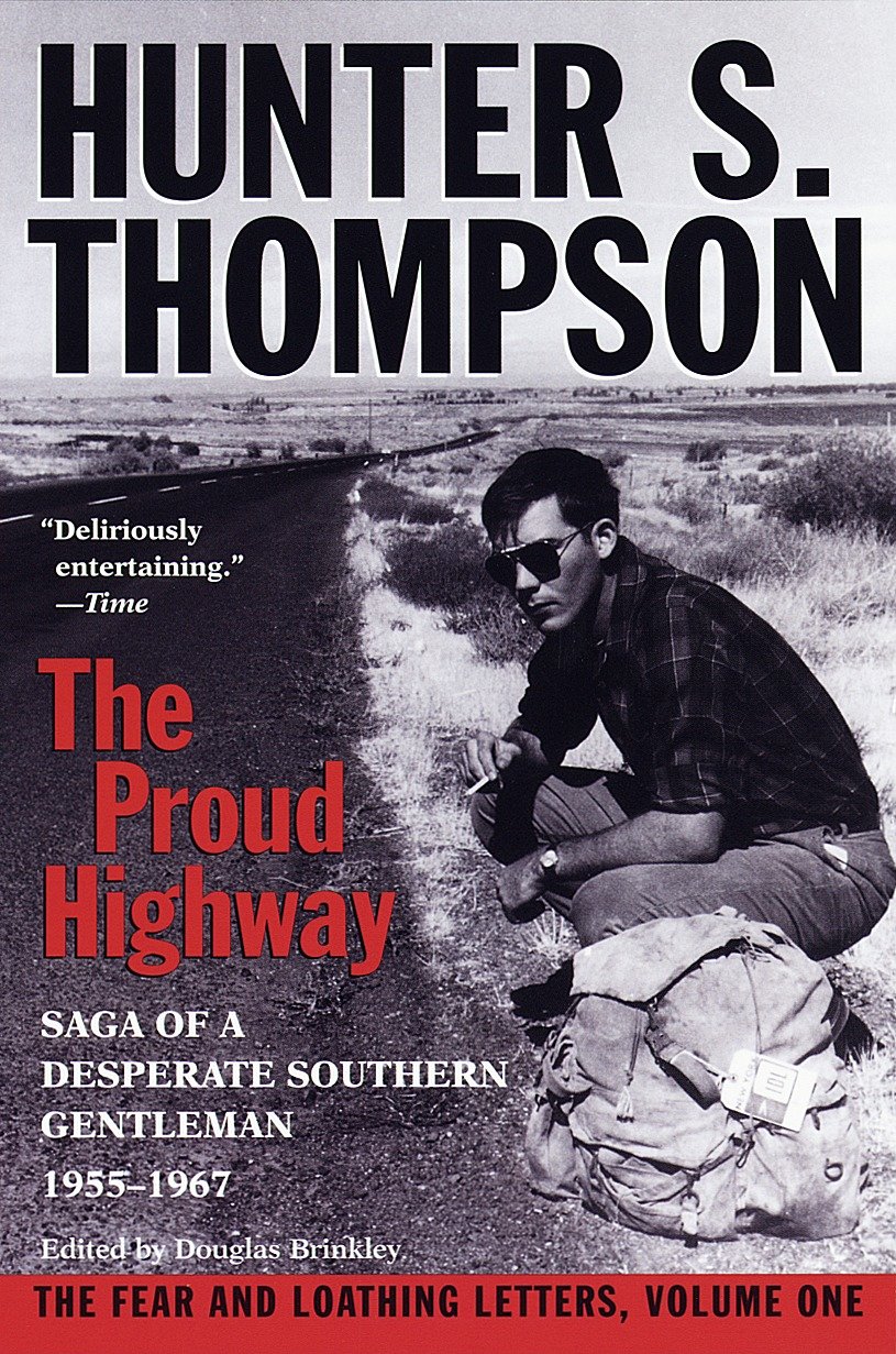 Proud Highway - Saga of a Desperate Southern Gentleman, 1955-1967