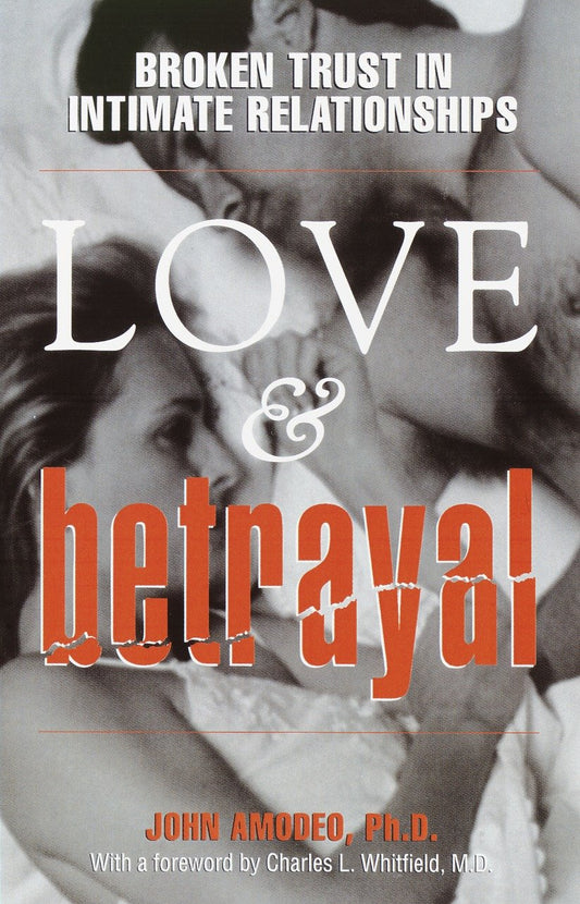 Love & Betrayal - Broken Trust in Intimate Relationships