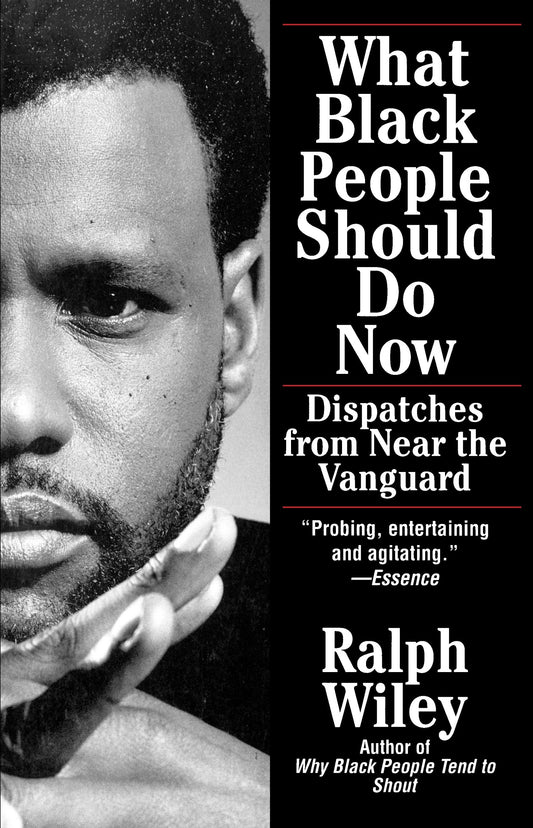 What Black People Should Do Now - Dispatches from Near the Vanguard
