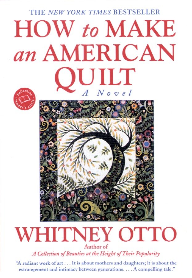 How to Make an American Quilt - A Novel