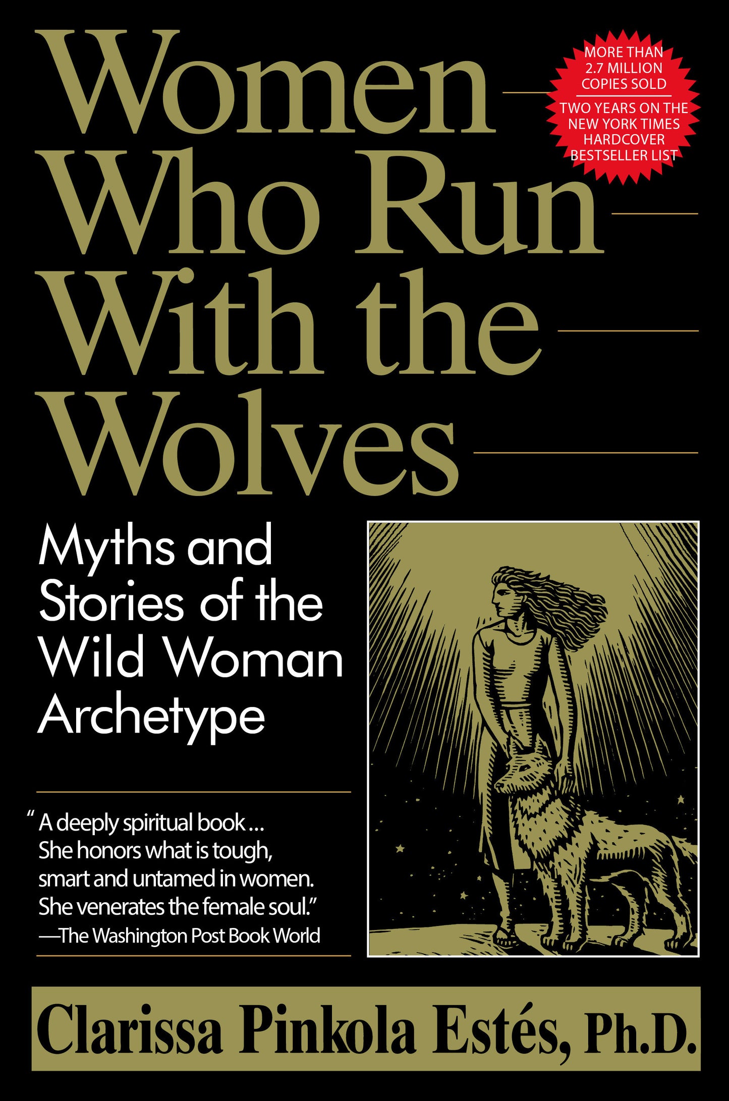 Women Who Run with the Wolves - Myths and Stories of the Wild Woman Archetype