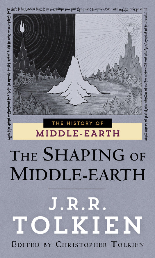 The Shaping of Middle-earth (The Histories of Middle-earth) (Book:4)