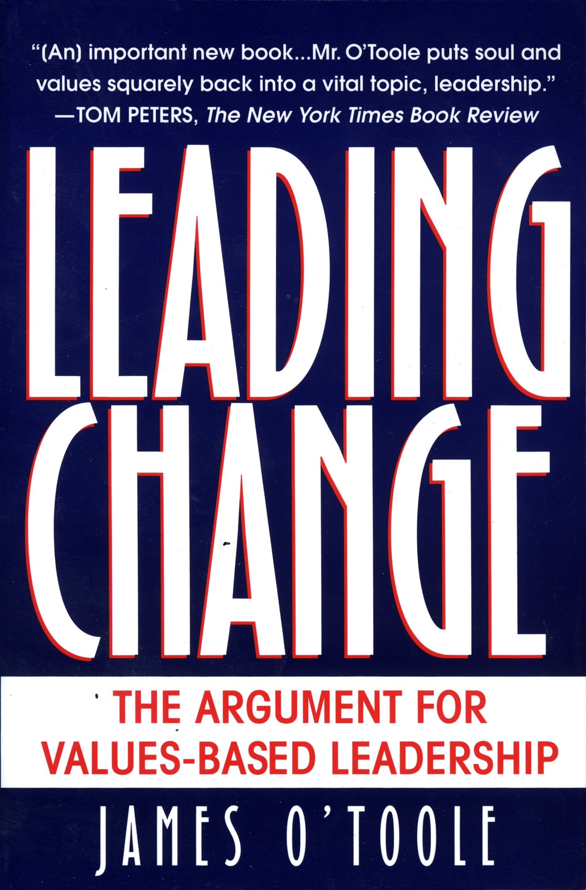 Leading Change - The Argument For Values-Based Leadership