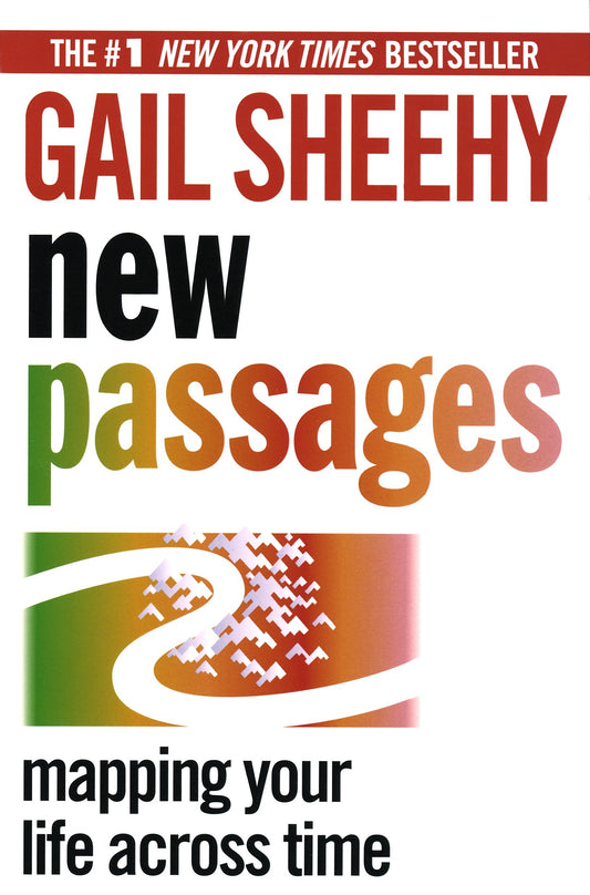 New Passages - Mapping Your Life Across Time