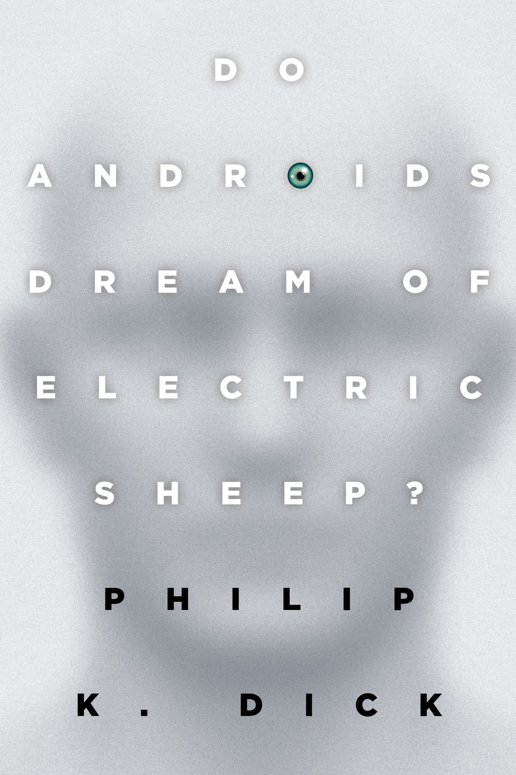 Do Androids Dream of Electric Sheep? - The inspiration for the films Blade Runner and Blade Runner 2049