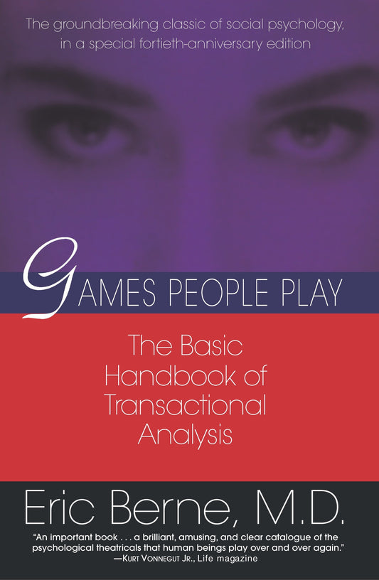 Games People Play - The basic handbook of transactional analysis.