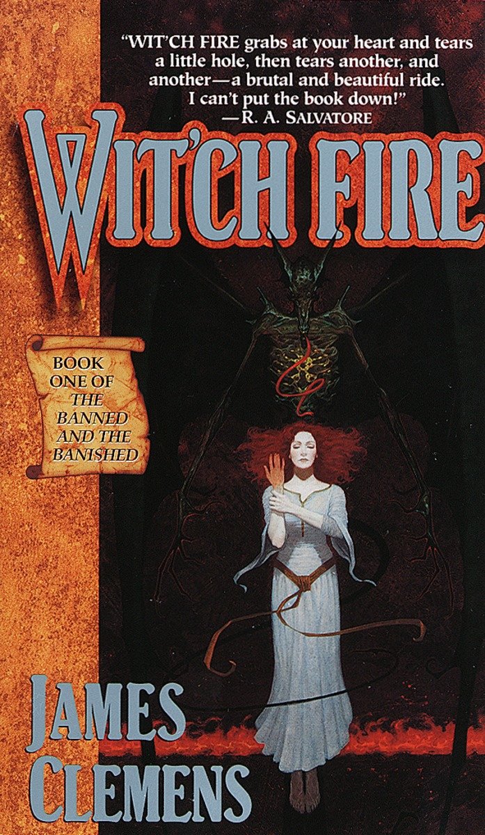 Wit'ch Fire - Book One of THE BANNED AND THE BANISHED (The Banned and The Banished) (Book:1)