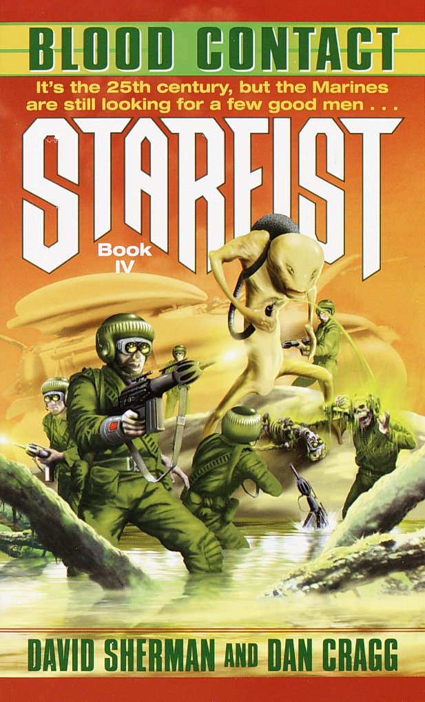 Starfist: Blood Contact - Book IV (Starfist) (Book:4)