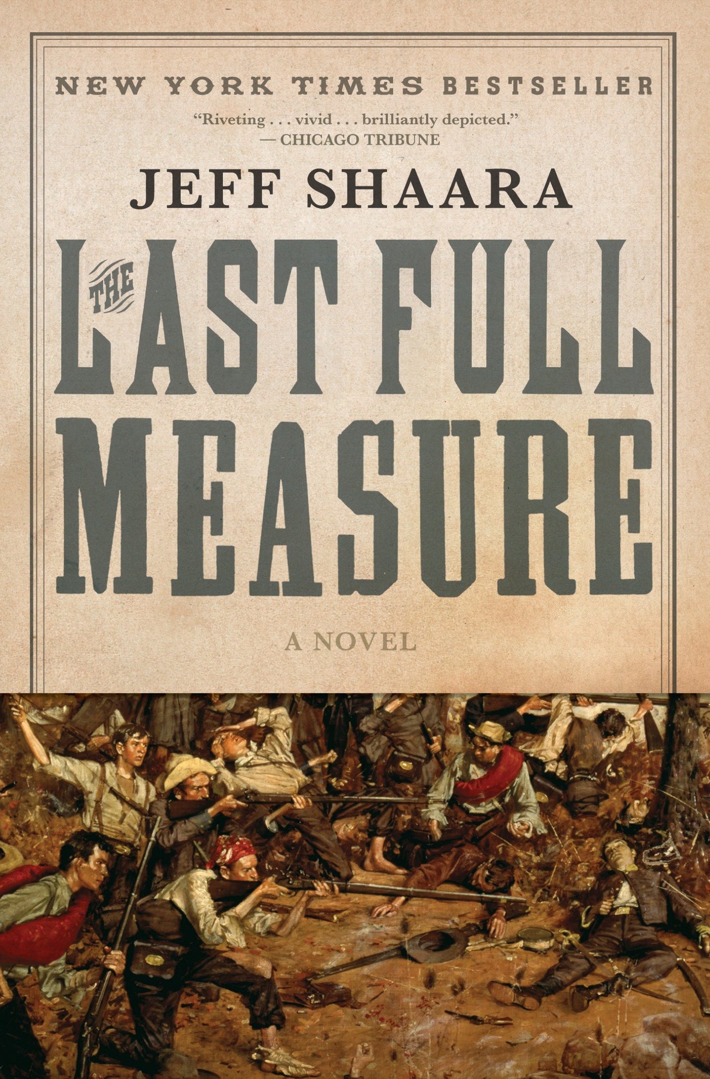 The Last Full Measure - A Novel of the Civil War (Civil War Trilogy) (Book:3)