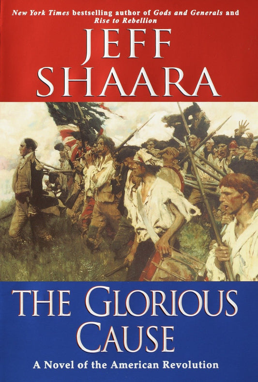 The Glorious Cause (The American Revolutionary War) (Book:2)
