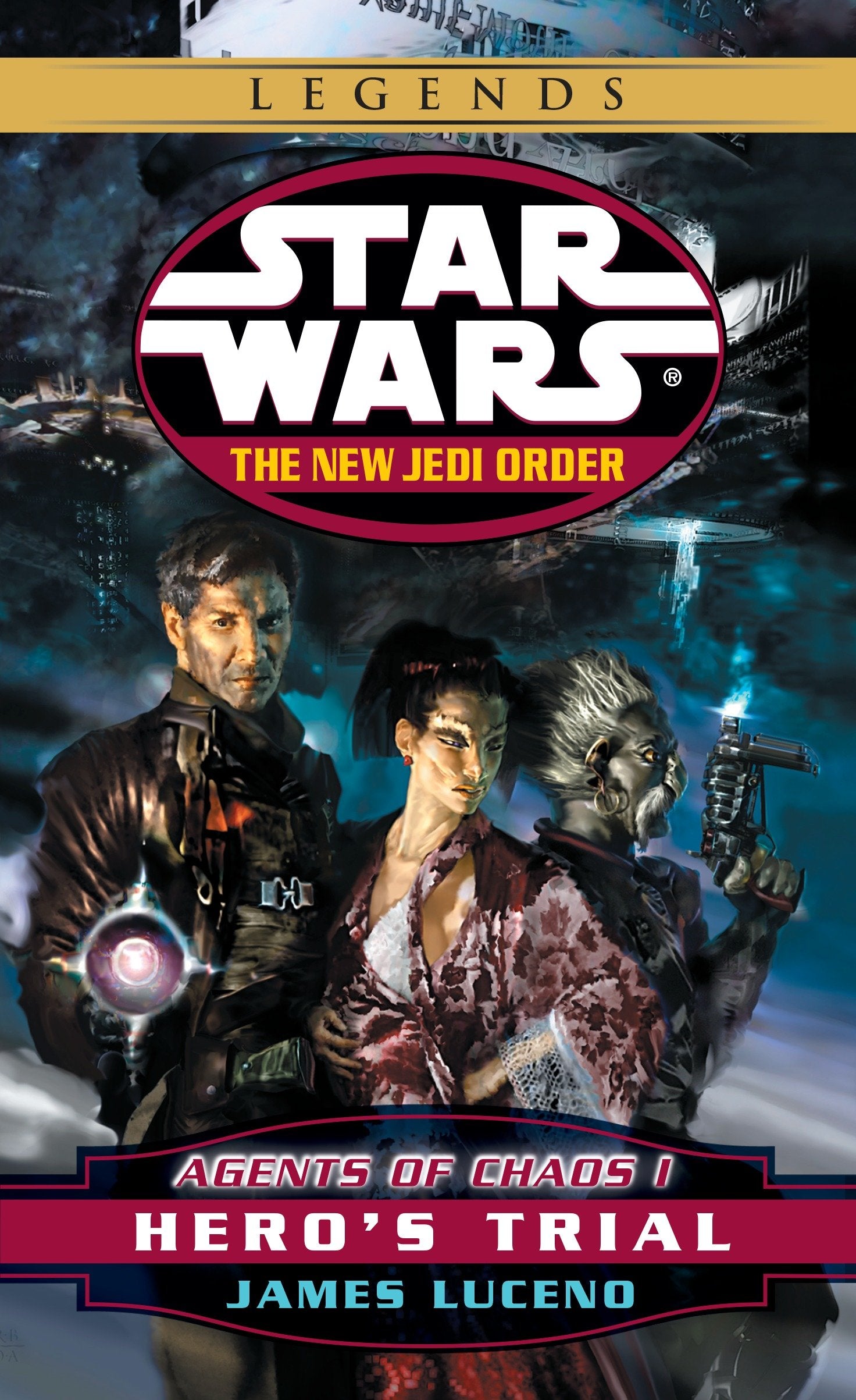 Hero's Trial: Star Wars Legends - Agents of Chaos, Book I (Star Wars: The New Jedi Order - Legends) (Book:4)