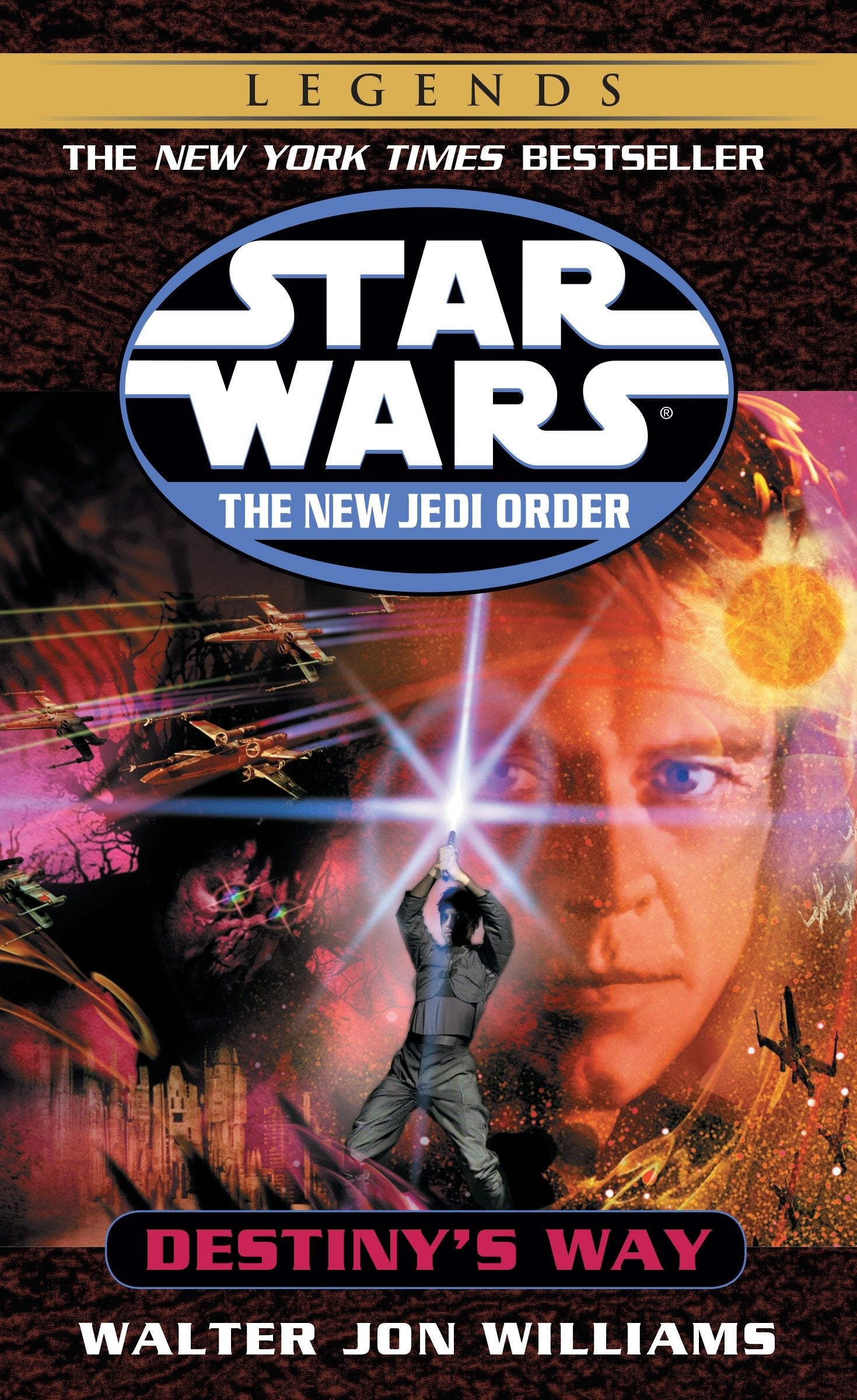 Destiny's Way: Star Wars Legends (Star Wars: The New Jedi Order - Legends) (Book:14)