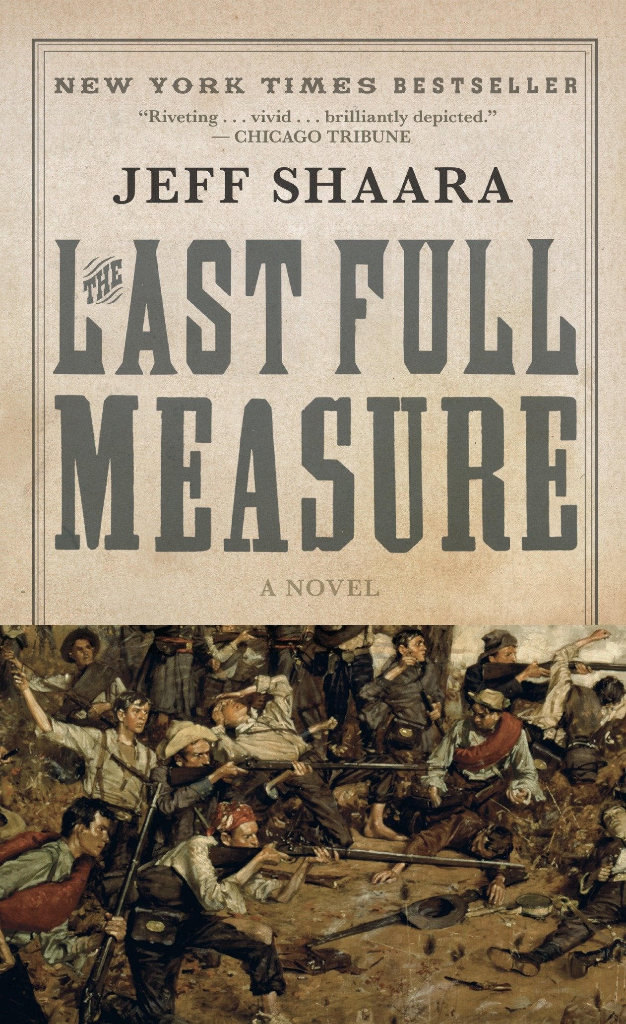 The Last Full Measure - A Novel of the Civil War (Civil War Trilogy) (Book:3)