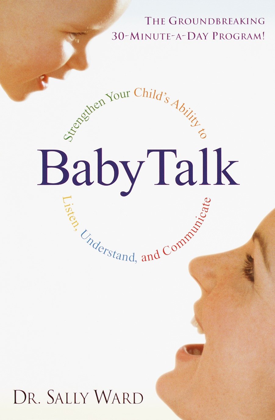 BabyTalk - Strengthen Your Child's Ability to Listen, Understand, and Communicate