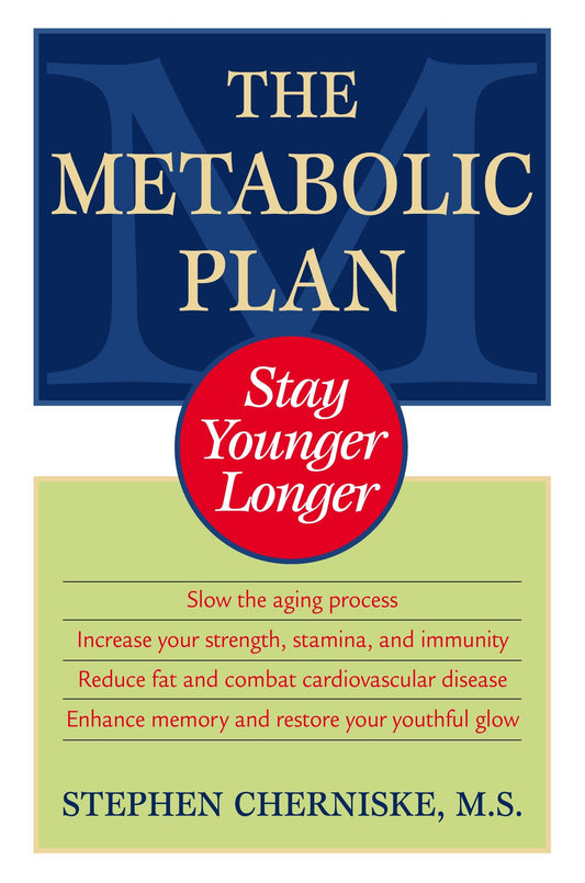 The Metabolic Plan - Stay Younger Longer