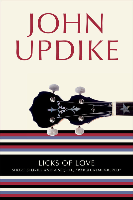 Licks of Love - Short Stories and a Sequel, "Rabbit Remembered"