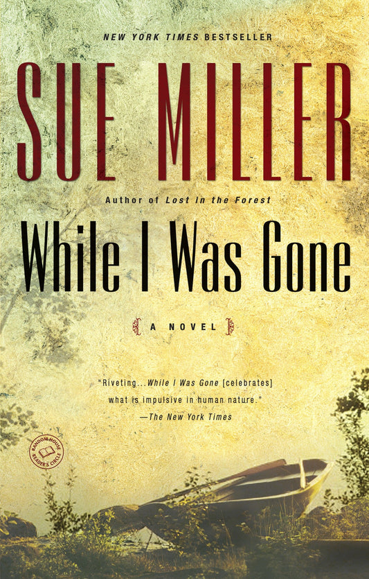 While I Was Gone - A Novel