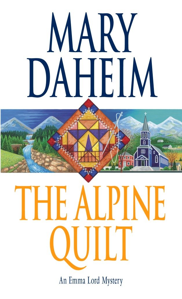 The Alpine Quilt - An Emma Lord Mystery (Emma Lord) (Book:17)