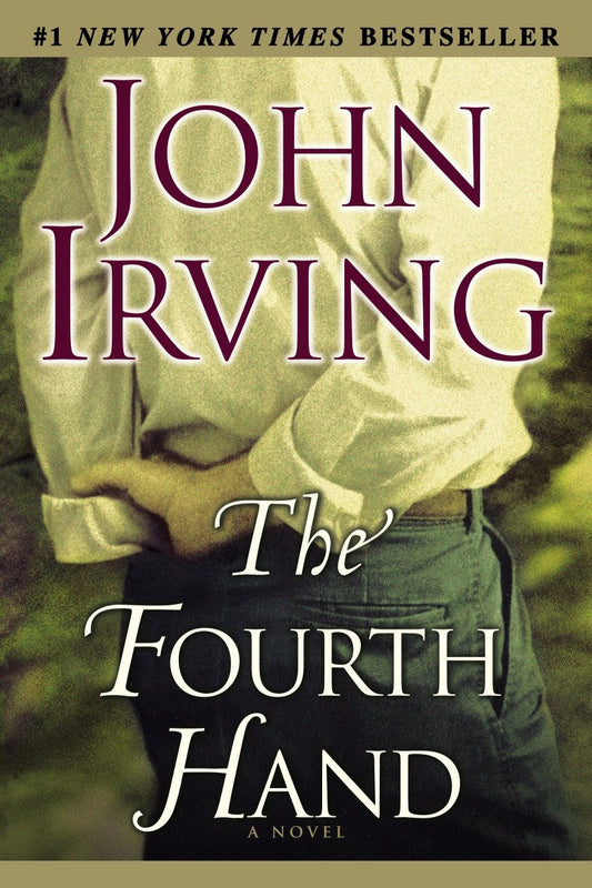 The Fourth Hand - A Novel
