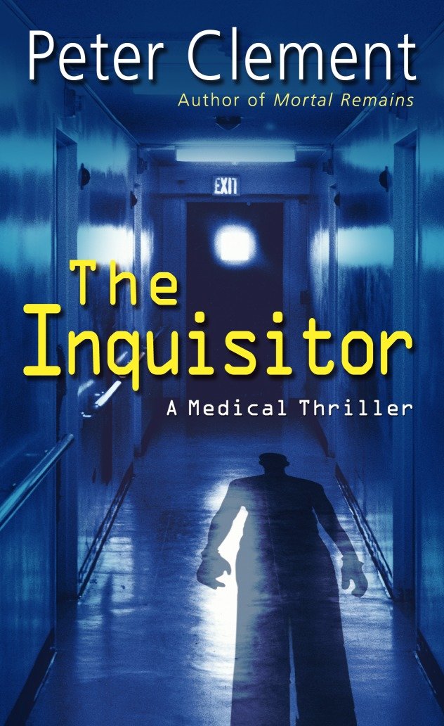 The Inquisitor - A Medical Thriller (Dr. Earl Garnet) (Book:5)