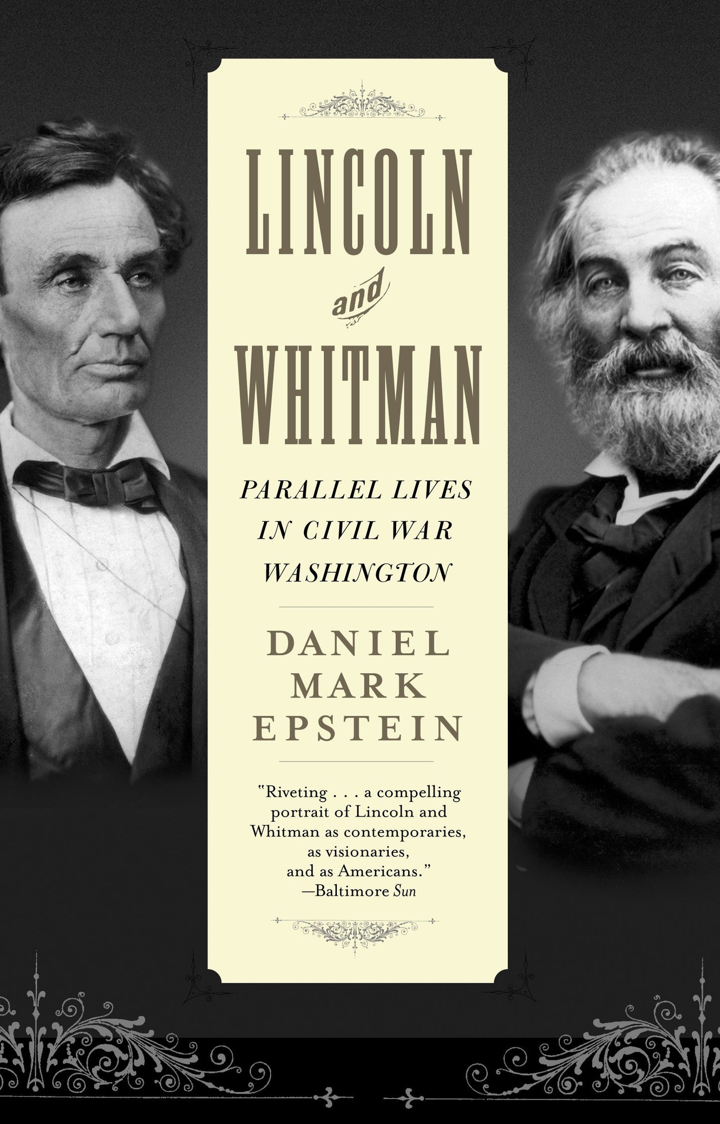 Lincoln and Whitman - Parallel Lives in Civil War Washington