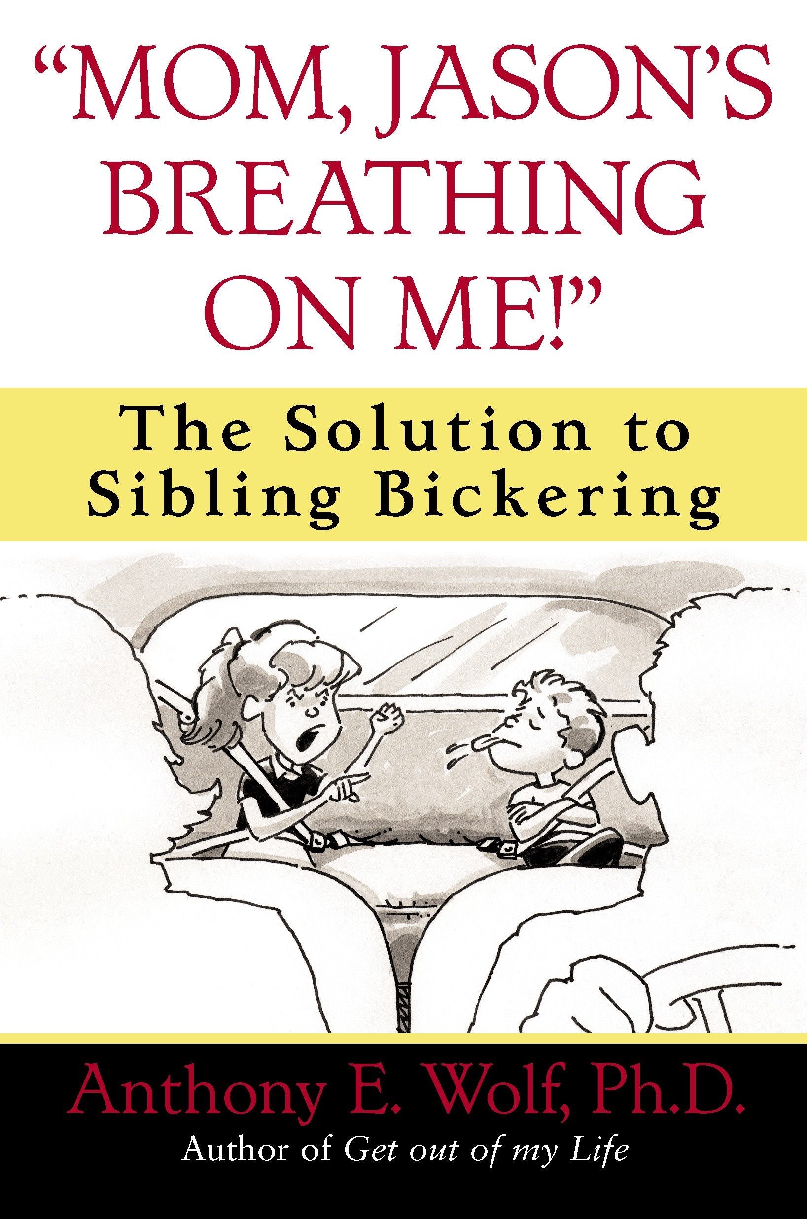"Mom, Jason's Breathing on Me!" - The Solution to Sibling Bickering