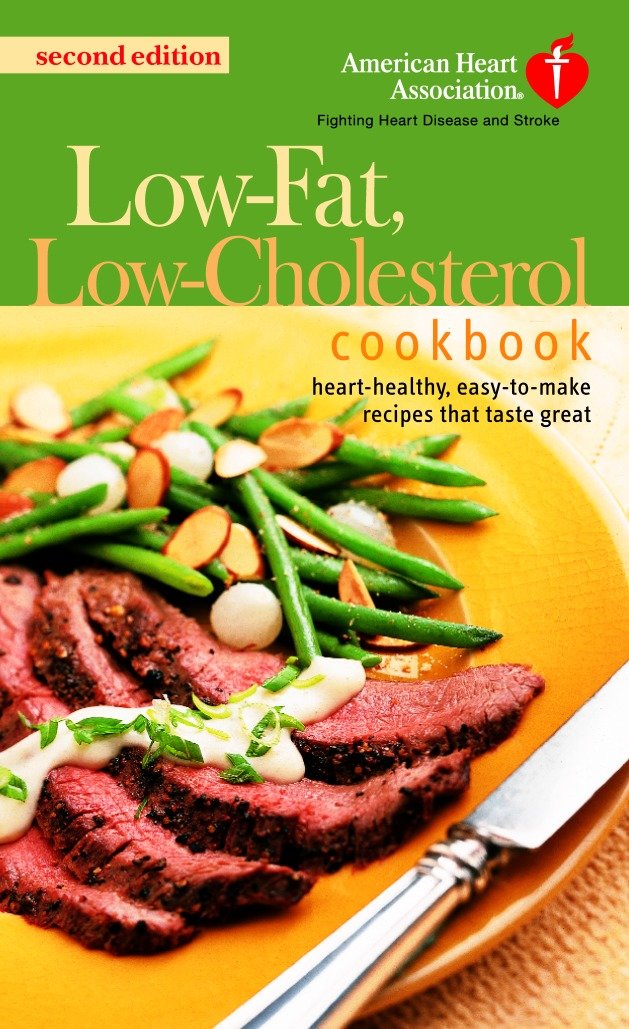 The American Heart Association Low-Fat, Low-Cholesterol Cookbook - Delicious Recipes to Help Lower Your Cholesterol