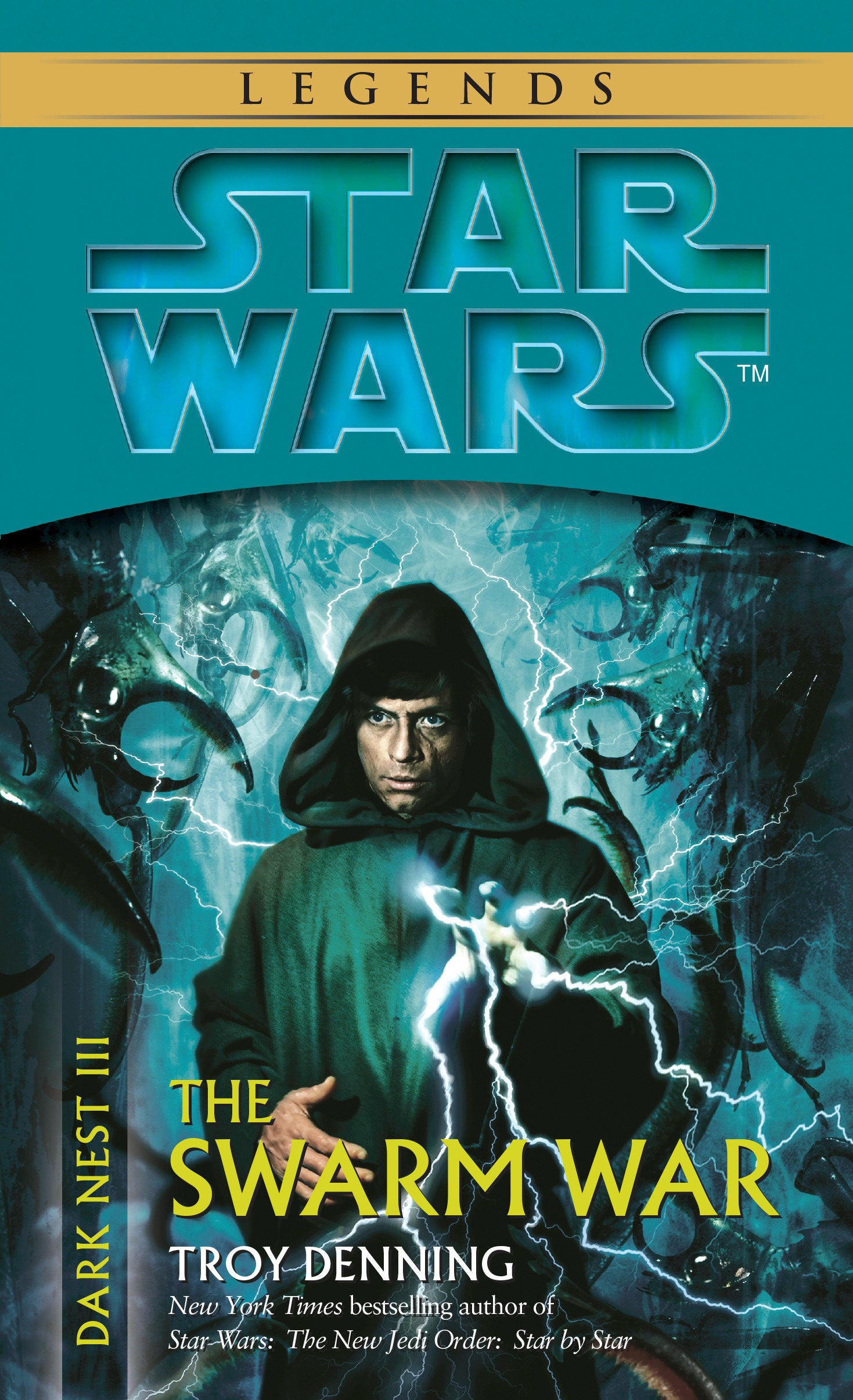 The Swarm War: Star Wars Legends (Dark Nest, Book III) (Star Wars: The Dark Nest Trilogy - Legends) (Book:3)