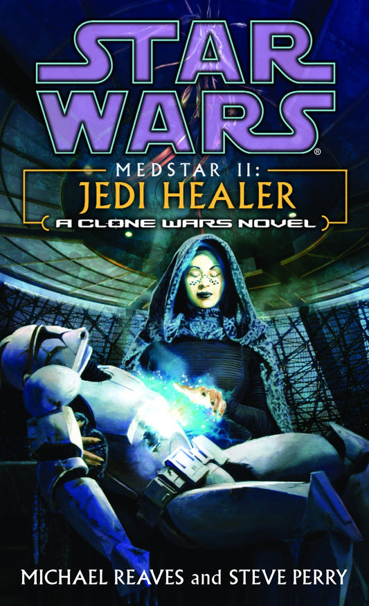 Jedi Healer: Star Wars Legends (Medstar, Book II) (Star Wars - Legends)