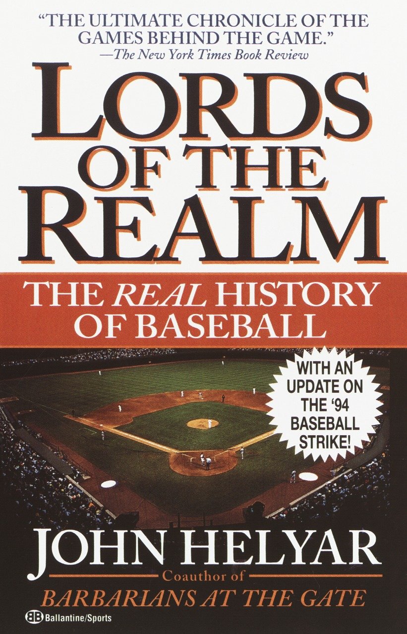 The Lords of the Realm - The Real History of Baseball